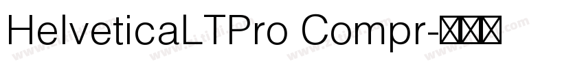HelveticaLTPro Compr字体转换